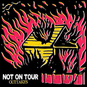 Not On Tour - Outtakes - col 7"