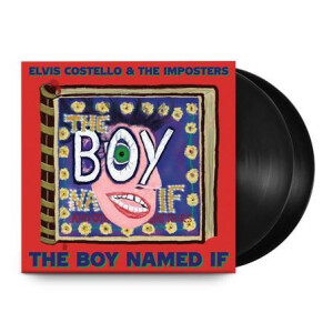 Elvis Costello & the Imposters - The Boy Named If