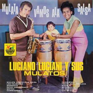 Luciano Luciani Y Sus Mulatos - Mulata, Vamos A La Salsa (RSD22) - lp