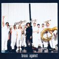Brass Against - s/t