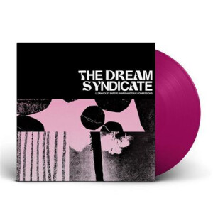 Dream Syndicate, The - Ultraviolet Battle Hymns and True Confessions