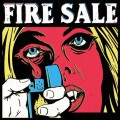 Fire Sale - s/t - col 7"
