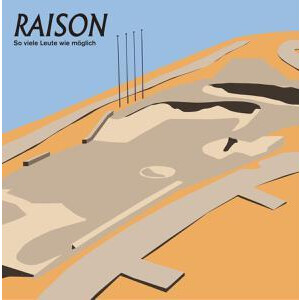 Raison - So Viele Leute Wie Möglich - lp