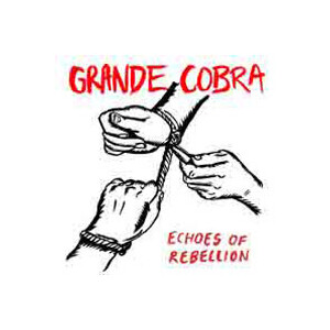 Grande Cobra - Echoes of rebellion