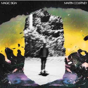 Martin Courtney (Real Estate) - Magic Sign