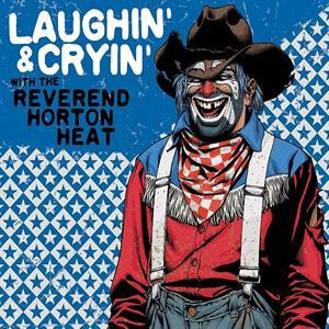 Reverend Horton Heat - Laughin And Cryin with... col lp
