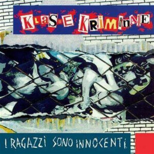 Klasse Kriminale - I Ragazzi Sono Innocenti