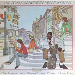 Howlin Wolf - The London Howlin Wolf Sessions