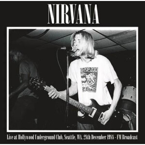Nirvana - Live at Hollywood Underground Club, 1988