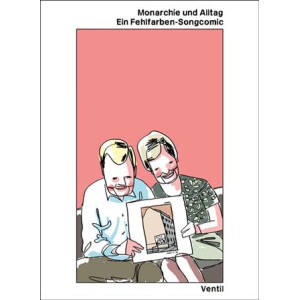 Fehlfarben/Buskies,Engelmann - Monarchie und Alltag - Ein Fehlfarben Songcomic