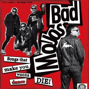 Bad Mojos - Songs That Make You Wanna Die lp