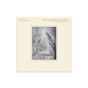 Bill Evans - You Must Belive In Spring