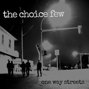 Choice Few, The - One Way Streets lp