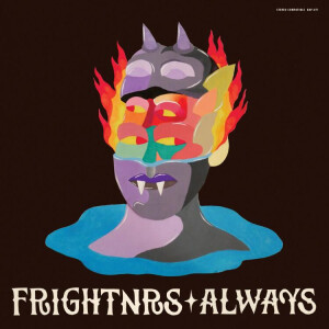 Frightnrs, the - Always