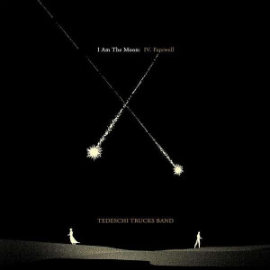 Tedeschi Trucks Band - I Am The Moon IV