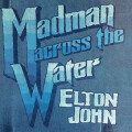 Elton John - Madman Across The Water (50th Anniversary)