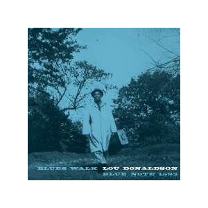 Lou Donaldson - Blues Walk