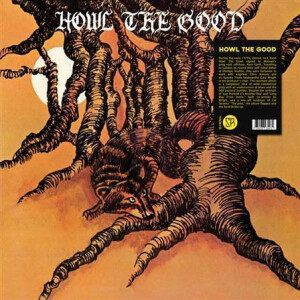 Howl The Good - s/t lp