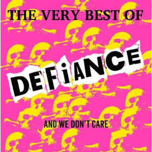 Defiance - Best Of And We Dont Care