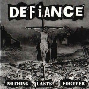 Defiance - Nothing Lasts Forever