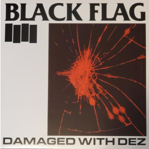 Black Flag - Damaged With Dez