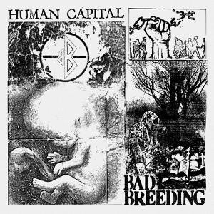 Bad Breeding - Human Capital - lp