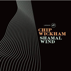 Chip Wickham - Shamal Wind