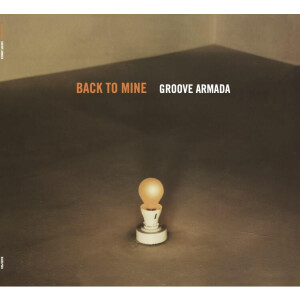 Groove Armada - Back To Mine