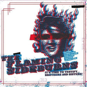 Flaming Sideburns - Its Time To Testify...Brothers And Sisters