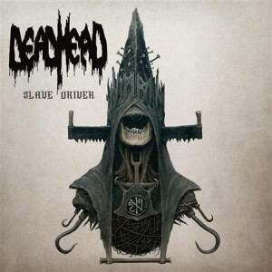 Dead Head - Slave Driver