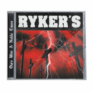 Rykers - Ours Was A Noble Cause cd