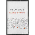 Outsiders, The - Calling On Youth tape