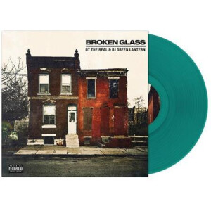 OT The Real & DJ Green Lantern - Broken Glass