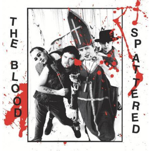 Blood, the - Spattered