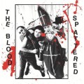 Blood, the - Spattered lp