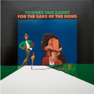 Townes Van Zandt - For The Sake Of The Song
