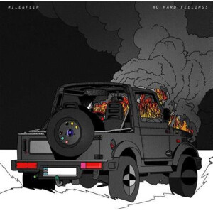 Mile & Flip - No Hard Feelings