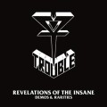 Trouble - Revelations of the Insane