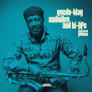 Gyedu-Blay Ambolley - And Hi-Life Jazz - 2xlp