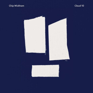 Chip Wickham - Cloud 10 lp