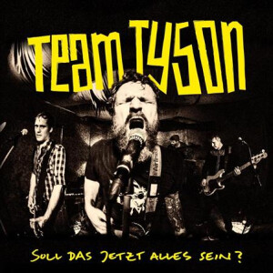 Team Tyson - Soll das jetzt alles sein? - lp