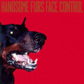 Handsome Furs - Face control
