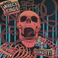 Wreck Kings, The - Doing It! - col lp