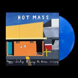 Hot Mass - Happy, Smiling And Living The Dream