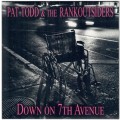 Pat Todd & The Rankoutsiders - Down On The 7th...