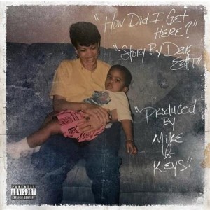 Dave East x Mike & Keys - How Did I Get Here col lp