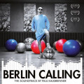 Paul Kalkbrenner - Berlin Calling - The Soundtrack