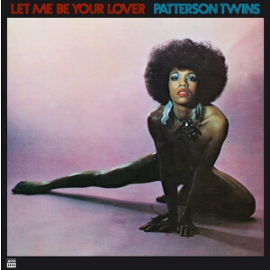 Patterson Twins - Let Me Be Your Lover lp