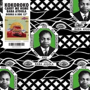 Kokoroko - Baba Ayoola / Carry Me Home
