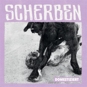 Scherben - Domestiziert lp